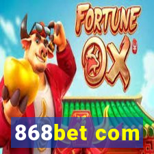 868bet com